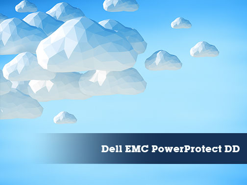 BLOG: Dell EMC PowerProtect DD: A Cloud-Enabled Solution