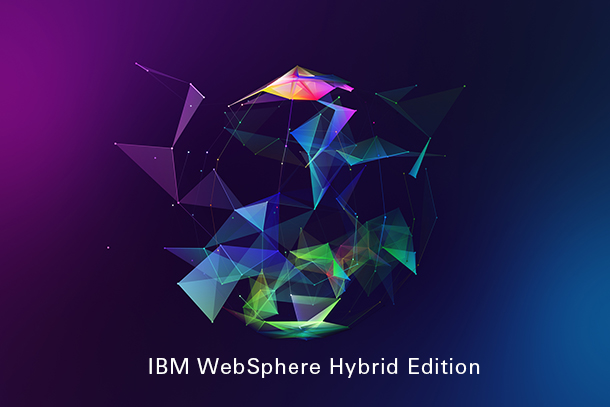 BLOG: IBM WebSphere Hybrid Edition – Overview and Benefits